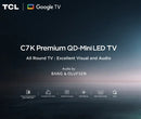 TCL 98C7K 98-inch Premium QD-Mini LED 4k Google TV